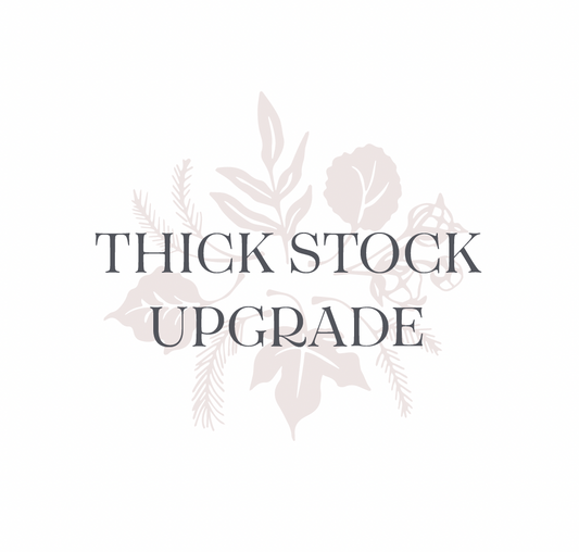 Thick Stock Upgrade